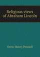 Religious views of Abraham Lincoln, Orrin Henry Pennell 