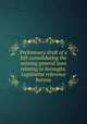 Preliminary draft of a bill consolidating the existing general laws relating to boroughs. Legislative reference bureau, 