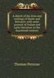 A sketch of the lives and writings of Dante and Petrarch; with some account of Italian and Latin literature in the fourteenth century, Thomas Penrose 