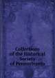 Collections of the Historical Society of Pennsylvania, 