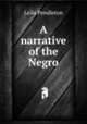 A narrative of the Negro, Leila Pendleton 