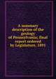 A summary description of the geology of Pennsylvania; final report ordered by Legislature, 1891, 