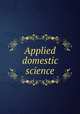 Applied domestic science, 