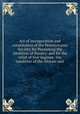 Act of incorporation and constitution of the Pennsylvania Society, for Promoting the Abolition of Slavery: and for the relief of free negroes . the condition of the African race, 