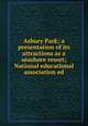 Asbury Park; a presentation of its attractions as a seashore resort; National educational association ed, 