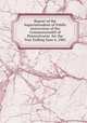Report of the Superintendent of Public Instruction of the Commonwealth of Pennsylvania for the Year Ending June 6, 1881, 