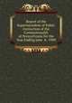 Report of the Superintendent of Public Instruction of the Commonwealth of Pennsylvania for the Year Ending June 4, 1900, 