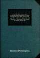 A journey into various parts of Europe, and a residence in them during the years 1818, 1819, 1820, and 1821: with notes, historical and classical : . dynasties of the kings of Naples, and of the, Thomas Pennington 