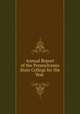 Annual Report of the Pennsylvania State College for the Year ., 