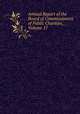 Annual Report of the Board of Commissioners of Public Charities, Volume 17, 
