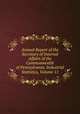 Annual Report of the Secretary of Internal Affairs of the Commonwealth of Pennsylvania: Industrial Statistics, Volume 11, 