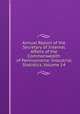Annual Report of the Secretary of Internal Affairs of the Commonwealth of Pennsylvania: Industrial Statistics, Volume 14, 