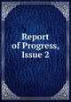 Report of Progress, Issue 2, 