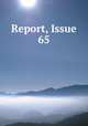 Report, Issue 65, 