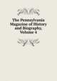 The Pennsylvania Magazine of History and Biography, Volume 4, 
