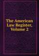 The American Law Register, Volume 2, 