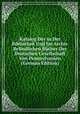 Katalog Der in Der Bibliothek Und Im Archiv Befindlichen Bucher Der Deutschen Gesellschaft Von Pennsylvanien (German Edition), 