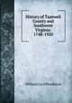 History of Tazewell County and Southwest Virginia: 1748-1920, William Cecil Pendleton 