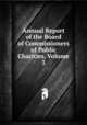Annual Report of the Board of Commissioners of Public Charities, Volume 3, 