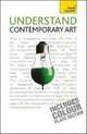 Understand Contemporary Art. Teach Yourself, Deeks, Sarah 