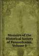 Memoirs of the Historical Society of Pennsylvania, Volume 8, 