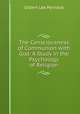 The Consciousness of Communion with God: A Study in the Psychology of Religion, Gilbert Lee Pennock 