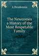 The Newcomes a History of the Most Respetable Family, A Pendennis 