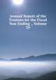 Annual Report of the Trustees for the Fiscal Year Ending ., Volume 39, 