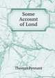 Some Account of Lond, Thomas Pennant 