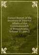 Annual Report of the Secretary of Internal Affairs of the Commonwealth of Pennsylvania, Volume 11, part 3, 