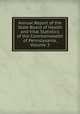 Annual Report of the State Board of Health and Vital Statistics of the Commonwealth of Pennslyvania, Volume 3, 