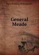 General Meade, Isaac Rusling Pennypacker 