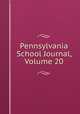 Pennsylvania School Journal, Volume 20, 