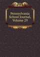 Pennsylvania School Journal, Volume 29, 