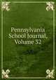 Pennsylvania School Journal, Volume 32, 