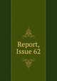Report, Issue 62, 