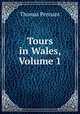 Tours in Wales, Volume 1, Thomas Pennant 