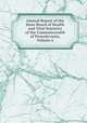 Annual Report of the State Board of Health and Vital Statistics of the Commonwealth of Pennslyvania, Volume 6, 