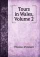Tours in Wales, Volume 2, Thomas Pennant 