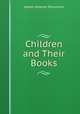 Children and Their Books, James Hosmer Penniman 