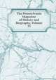 The Pennsylvania Magazine of History and Biography, Volume 35, 