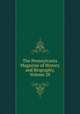 The Pennsylvania Magazine of History and Biography, Volume 28, 