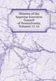 Minutes of the Supreme Executive Council of Pennsylvania, Volumes 11-16, 