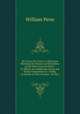No Cross, No Crown: A Discourse Showing the Nature and Discipline of the Holy Cross of Christ : To Which Are Added the Living and Dying Testimonies of . Times, in Favour of This Treatise : In Two, William Penn 
