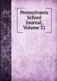 Pennsylvania School Journal, Volume 31, 