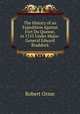 The History of an Expedition Against Fort Du Quesne, in 1755 Under Major-General Edward Braddock, Robert Orme 
