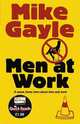Men at Work: Quick Read, Mike Gayle 