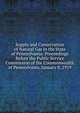 Supply and Conservation of Natural Gas in the State of Pennsylvania: Proceedings Before the Public Service Commission of the Commonwealth of Pennsylvania, January 8, 1919, 
