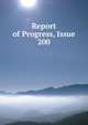 Report of Progress, Issue 200, 