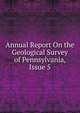 Annual Report On the Geological Survey of Pennsylvania, Issue 5, 